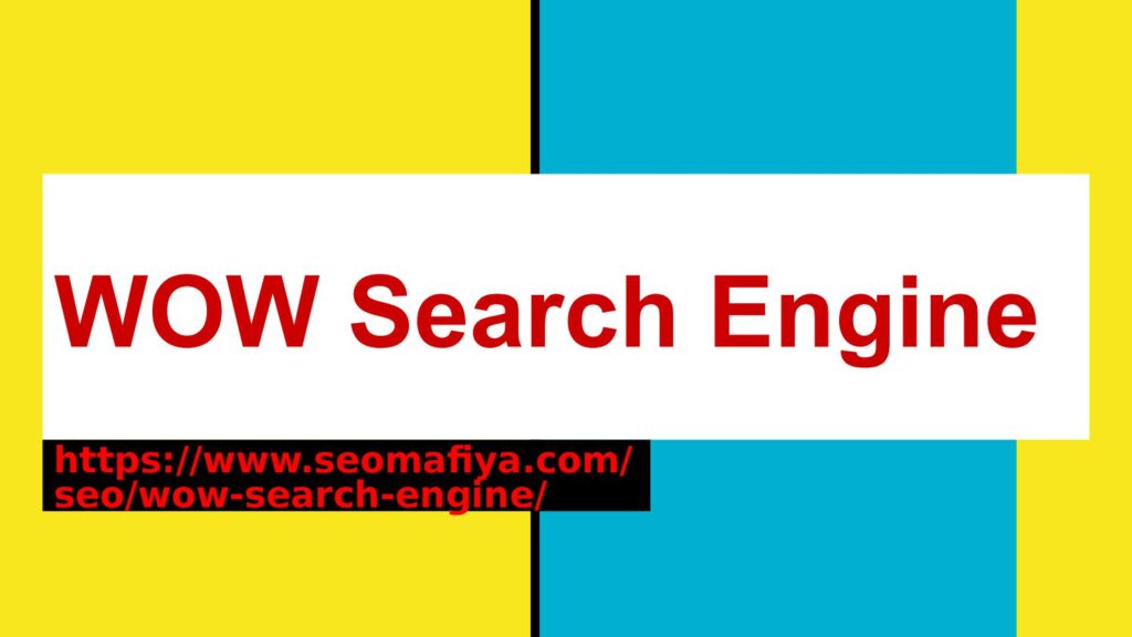 WOW Search Engine